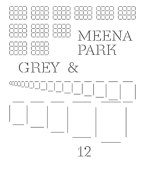 MeeNa Park: Grey and 12